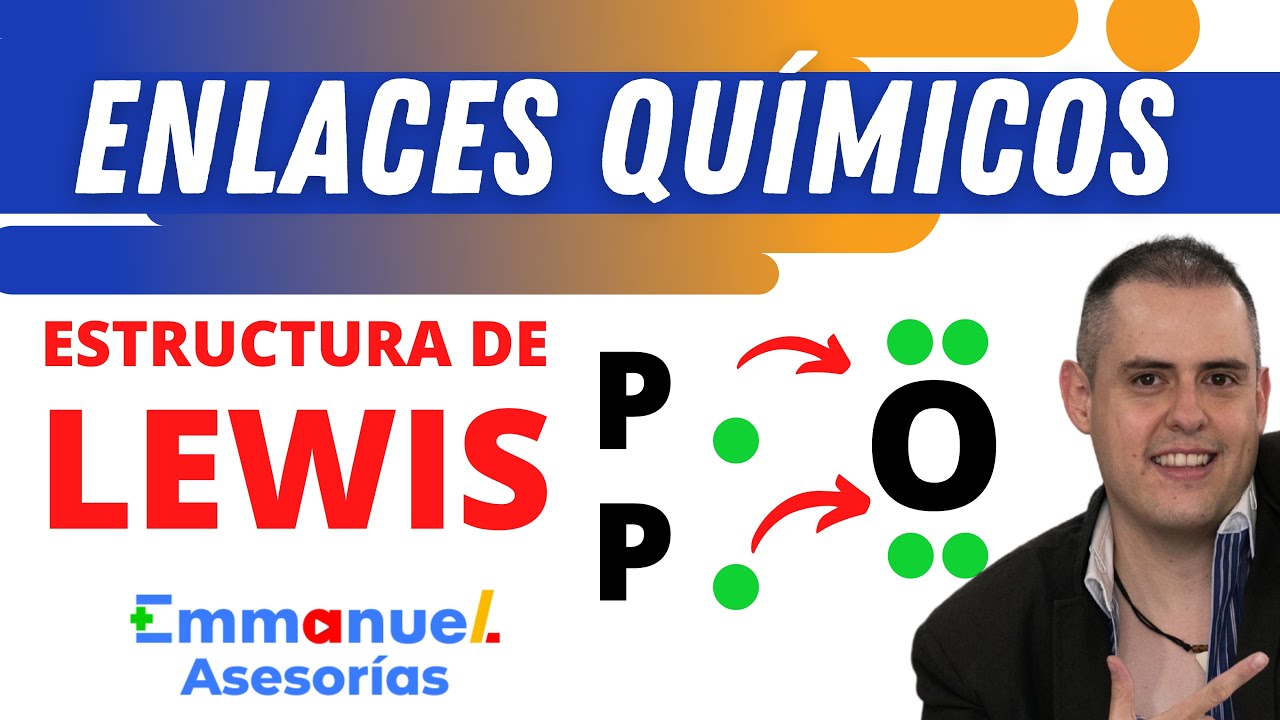 Estructura de Lewis. Enlaces Qu&iacute;micos. Regla del Octeto en Quimica. #emmanuelasesorias #quimica