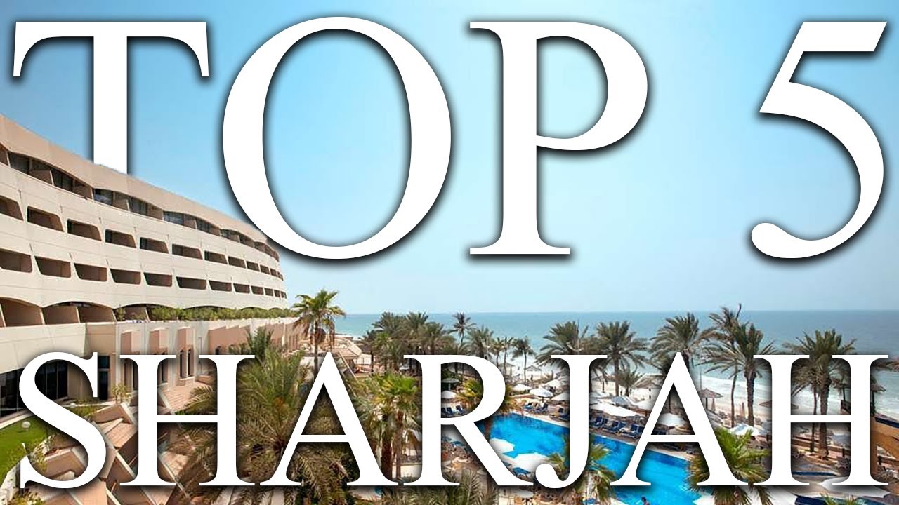 TOP 5 BEST family resorts in SHARJAH, United Arab EMIRATES [2023, PRICES, REVIEWS INCLUDED]