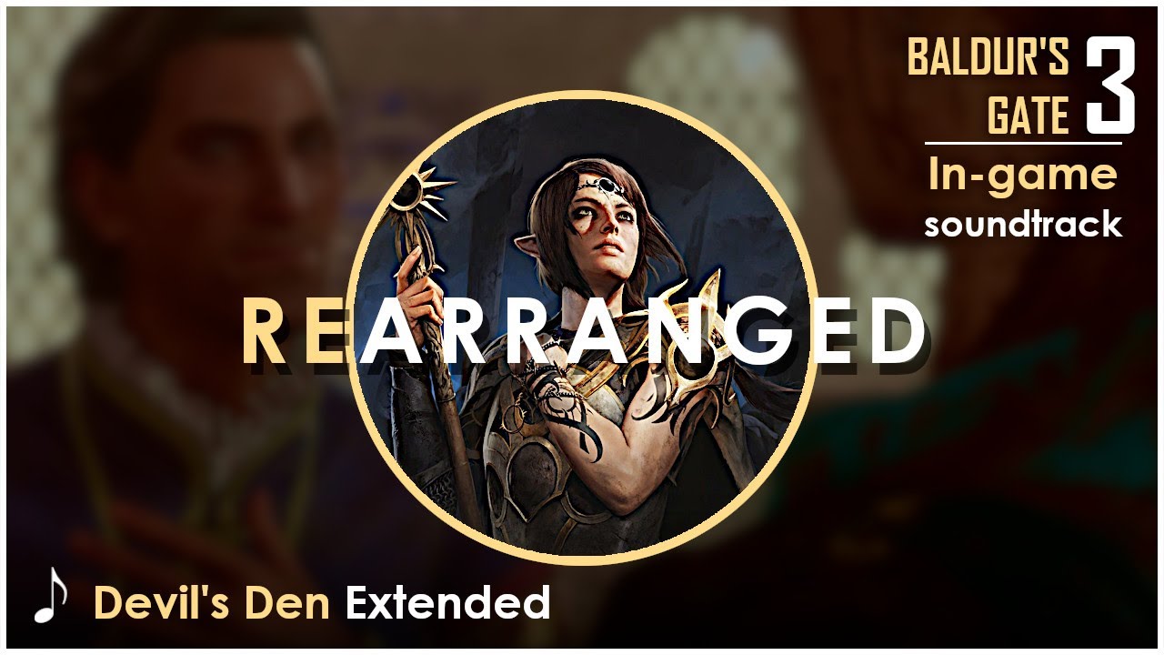Baldur's Gate 3 OST : Devil's Den | Extended - Rearranged