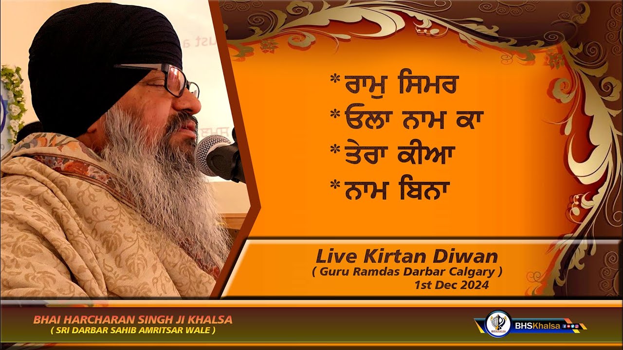Kirtan Diwan by Bhai Harcharan Singh Khalsa ||1 Dec 2024 || Guru Ramdas Darbar Calgary