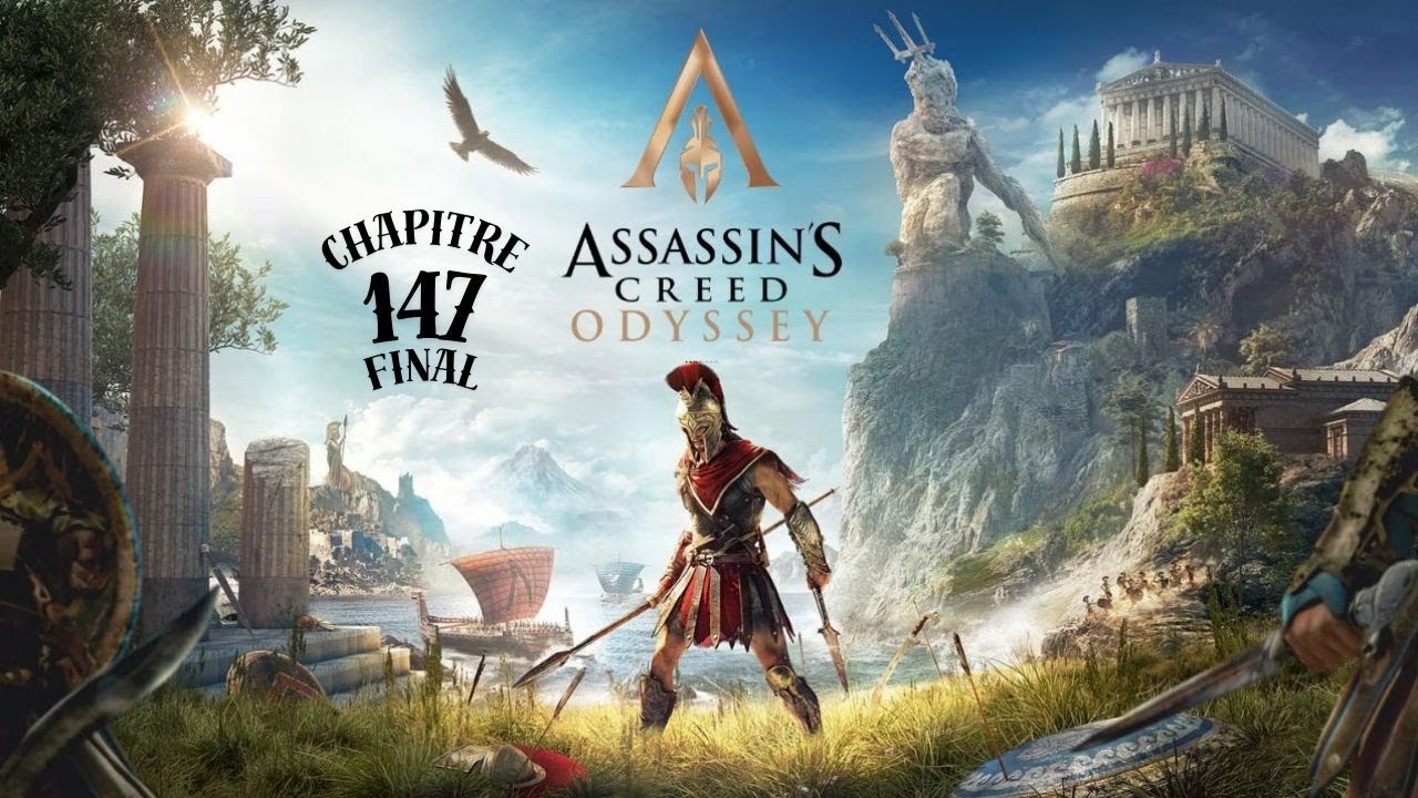 ASSASSIN'S CREED - Odyssey : Chapitre 147 La FIN