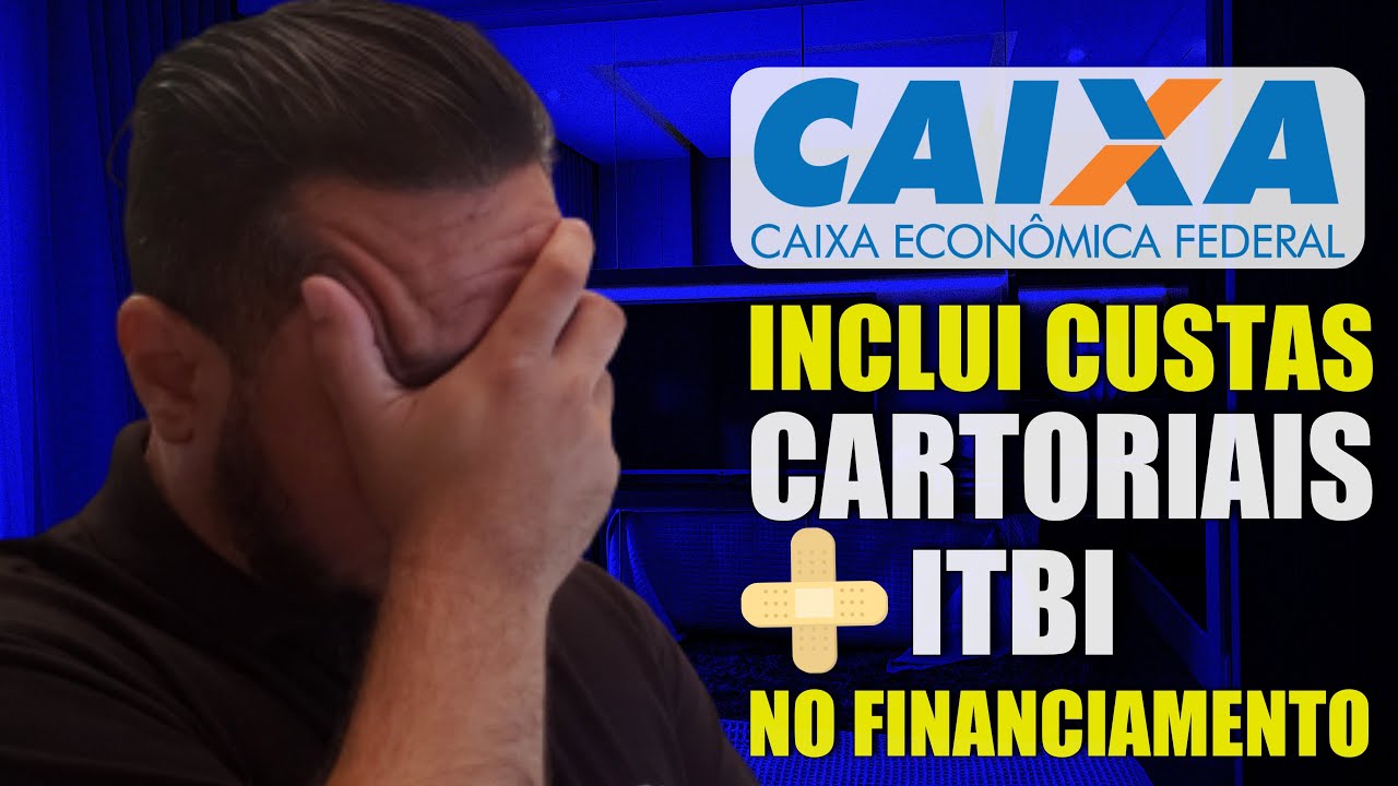 Caixa Econômica | Incluir Custas Cartoriais e IBTI no Financiamento é uma Boa? | Guimarães
