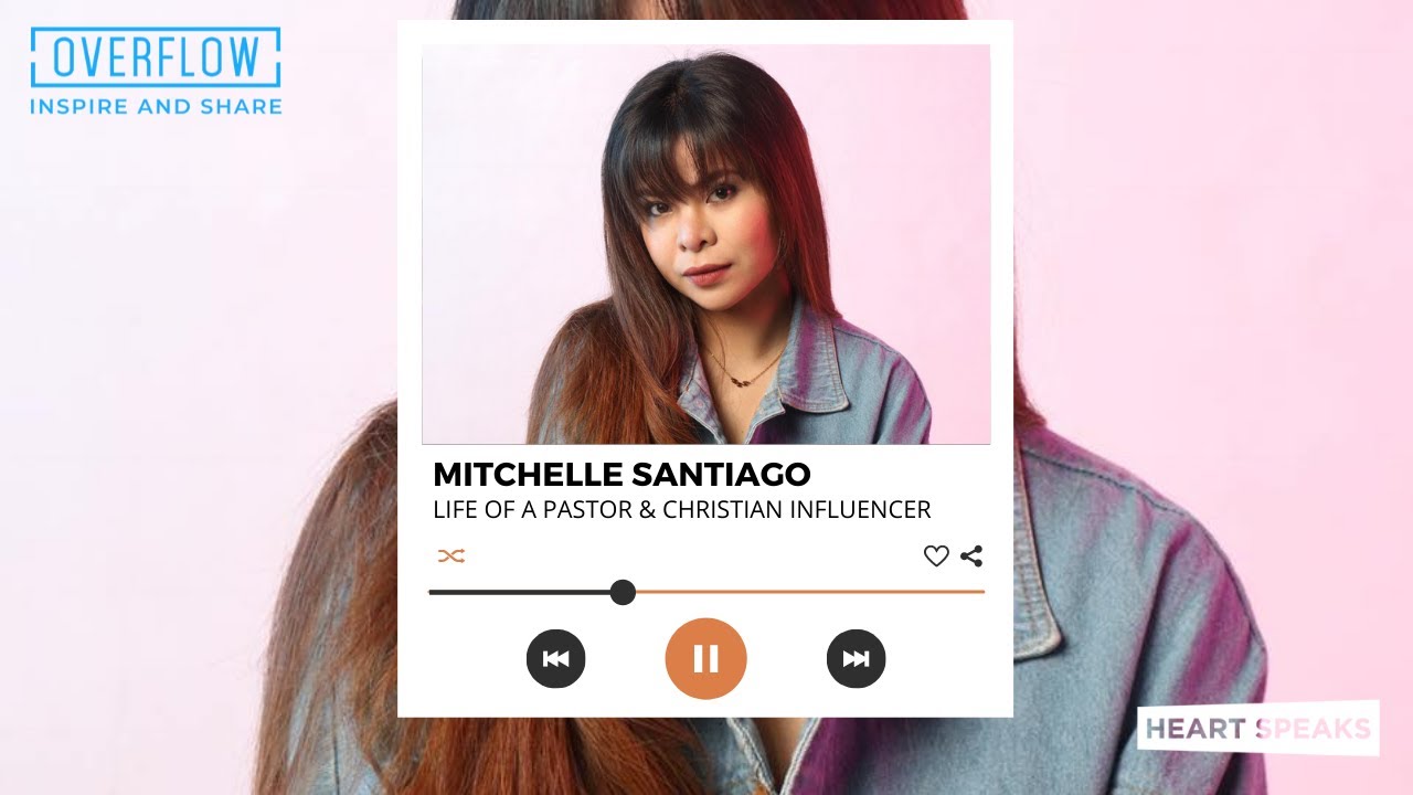 MITCHELLE SANTIAGO | Life of a Pastor & Christian Influencer | Overflow Heart Speaks