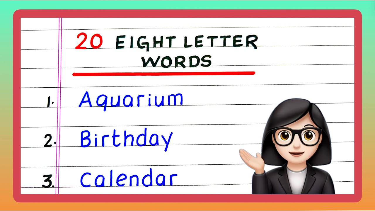 Eight Letter Words | 8 Letter Words | 20 Eight Letter Words in English | Write Eight Letter Words