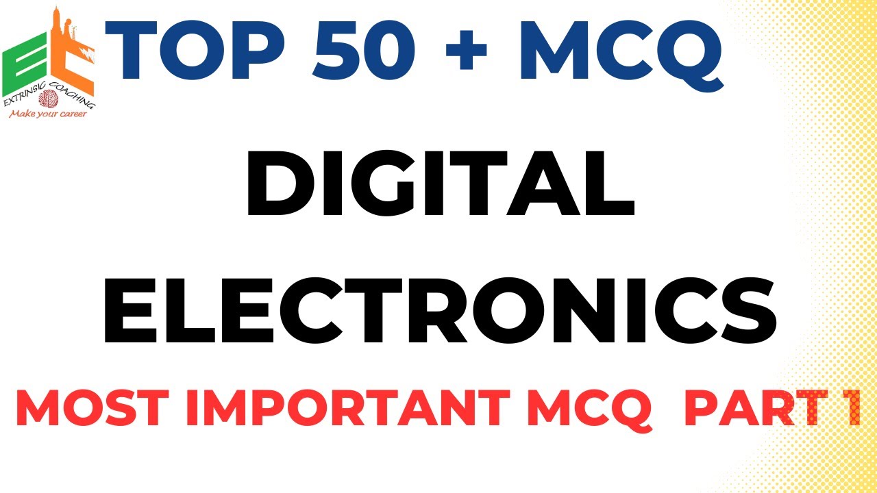 Digital Electronics MCQ Part 1 | Top 50 Most Important Questions for All Exams