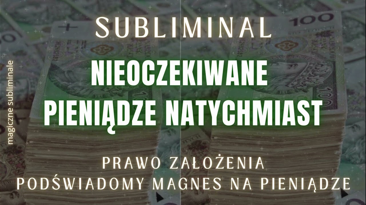 NATYCHMIASTOWA OBFITOŚĆ💰 JEDYNY TAKI SUBLIMINAL!  Subliminal PL, PRAWO PRZYCIĄGANIA opis↓