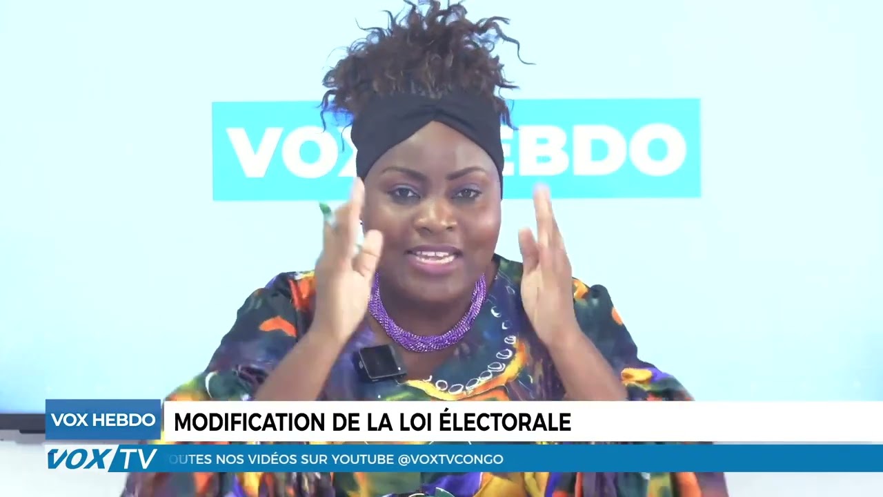 VOX HEBDO Partie 2: Modification de la loi &eacute;lectorale