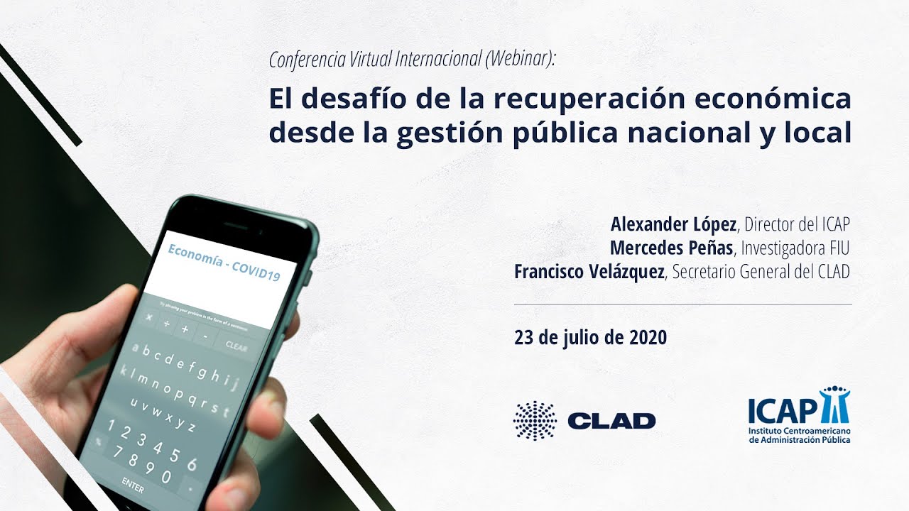 #WebinarCLAD El desaf&iacute;o de la recuperaci&oacute;n econ&oacute;mica desde la gesti&oacute;n p&uacute;blica nacional y local
