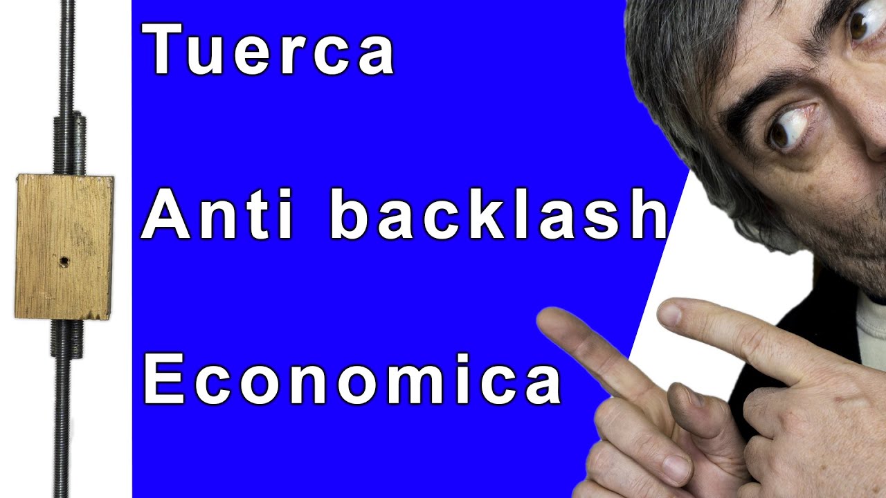 Tuerca ANTI BACKLASH económica 👉👉 husillo de bolas 👉👉 CNC casero