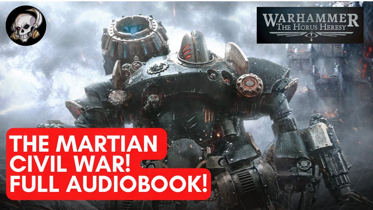 30K LORE - THE MARTIAN CIVIL WAR