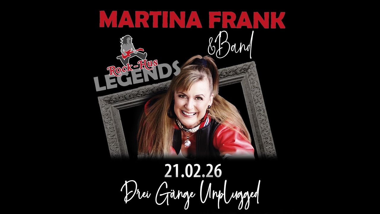 ROCK-HUS Legends - Drei Gänge Unplugged - Martina Frank & Band