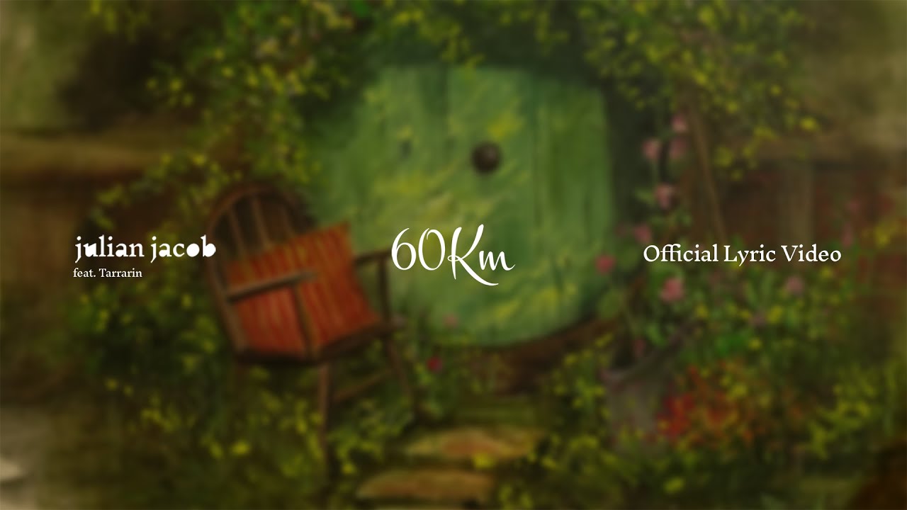 Julian Jacob feat Tarrarin - 60km (Official Lyric Video)