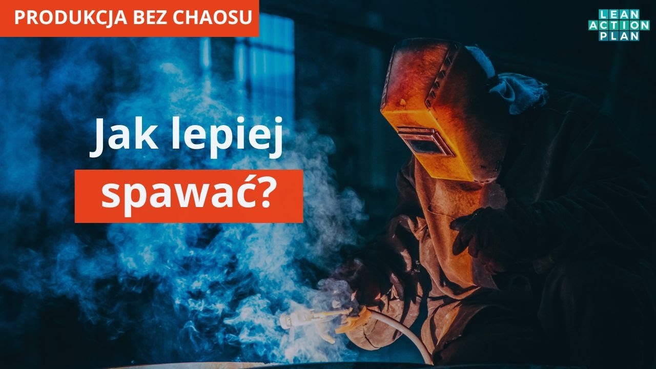 Jak obniżyć koszty spawania? | Produkcja bez chaosu