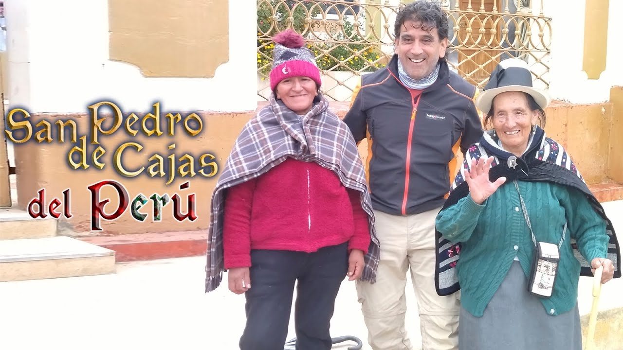Reportaje a San Pedro de Cajas del Per&uacute;