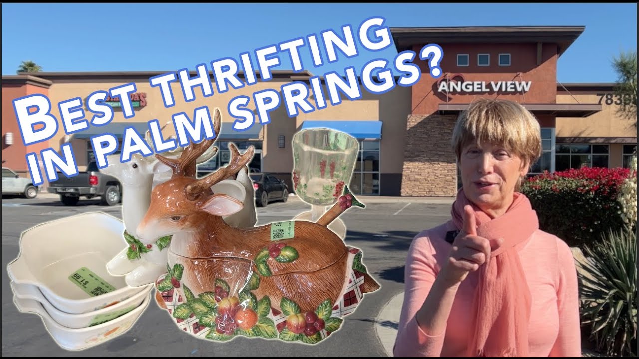 Come Thrift with Me - Best Places to Thrift in Palm Springs and Palm Desert? – SB Ep. 2