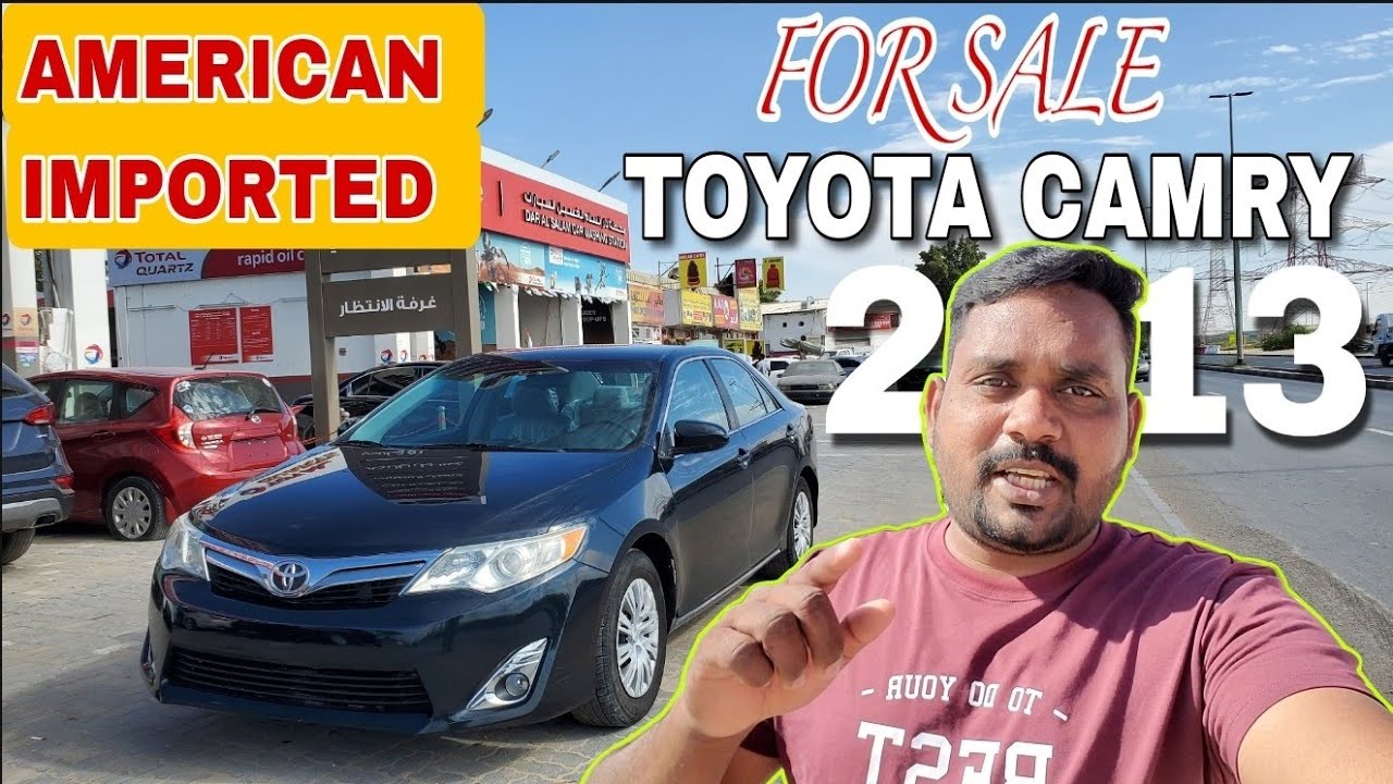 Toyota camry 2013 model American imported for sale | used car UAE | @MohsinVlogz