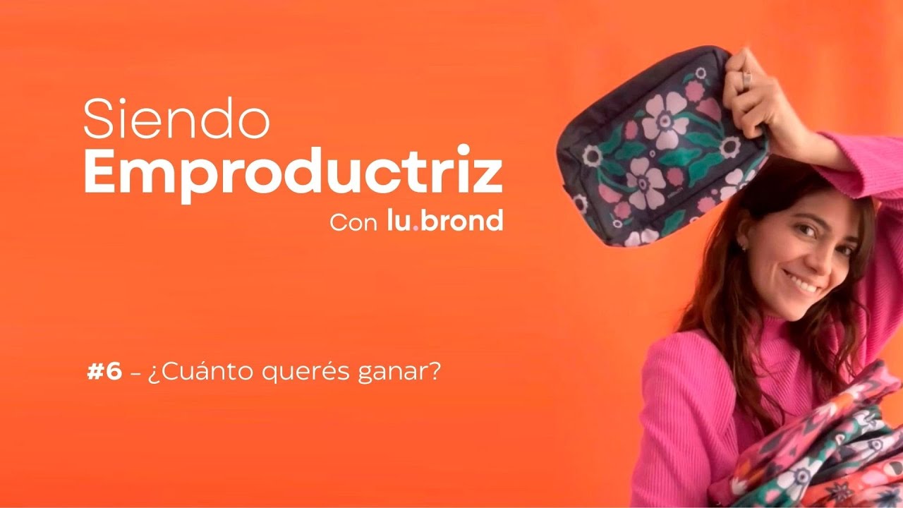 #6 - ¿Cuánto querés ganar?