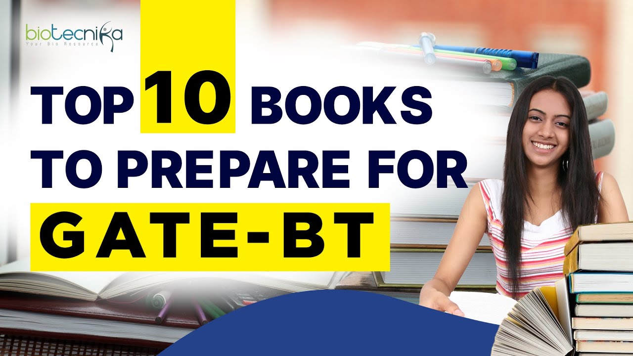 Top 10 Books To Prepare For GATE Biotech