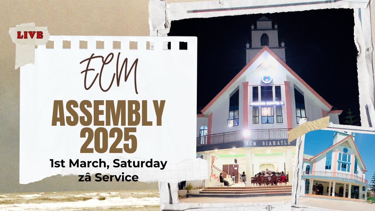 102 ECM Assembly 2025 , 1st March Zâ Service | Local Church, Siahatla