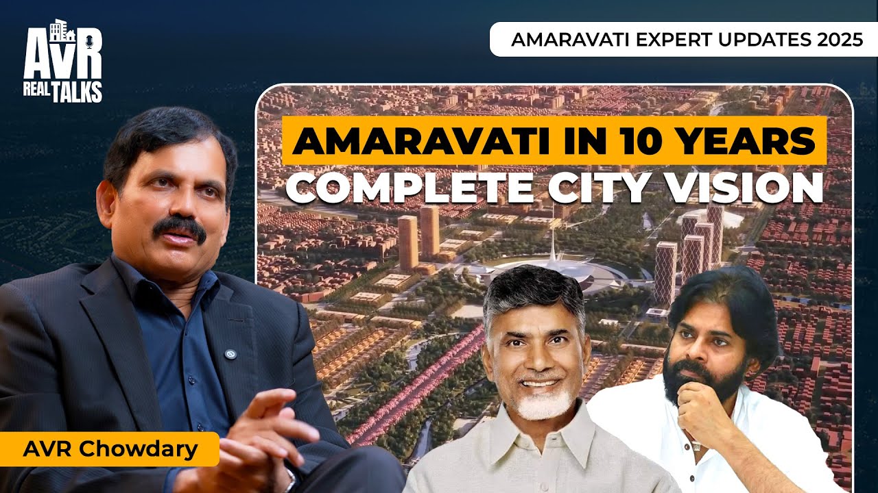 Amaravati in 10 Years | Complete City Vision & Expert Insights | Amaravati Expert Updates 2025