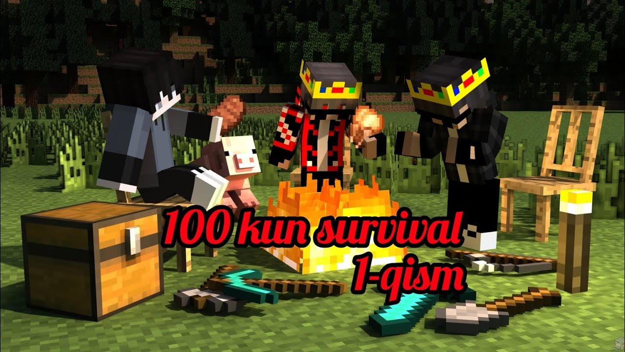 100 kun survival!!!! 1-QISM