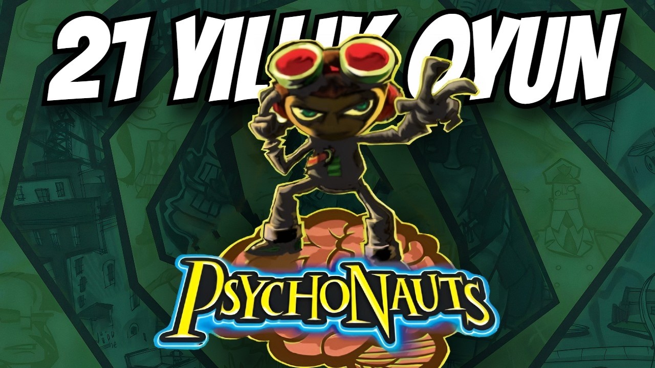NE VARSA ESKİLERDE Mİ VAR? - Psychonauts ve Fallout 3 Hakkında Konuşalım!