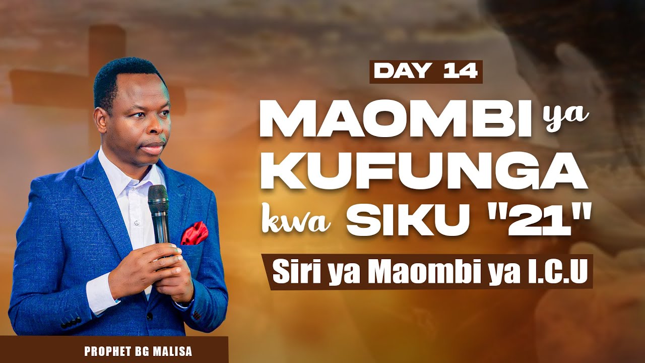 #🔴𝗟𝗜𝗩𝗘:DAY14 | Secret of I.C.U Prayer, 21 days of Fasting Prayer | PROPHET BG MALISA | 25th Jan 2026