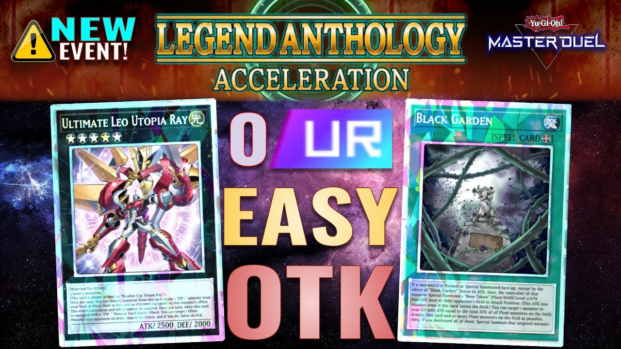 Legend Anthology: Acceleration's 0 UR Ultimate Leo Utopia Black Garden OTK - Yu-Gi-Oh! Master Duel
