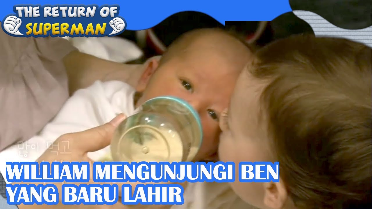 William Mengunjungi Ben Yang Baru Lahir |Nostalgia Superman|SUB INDO|180107 Siaran KBS WORLD TV|