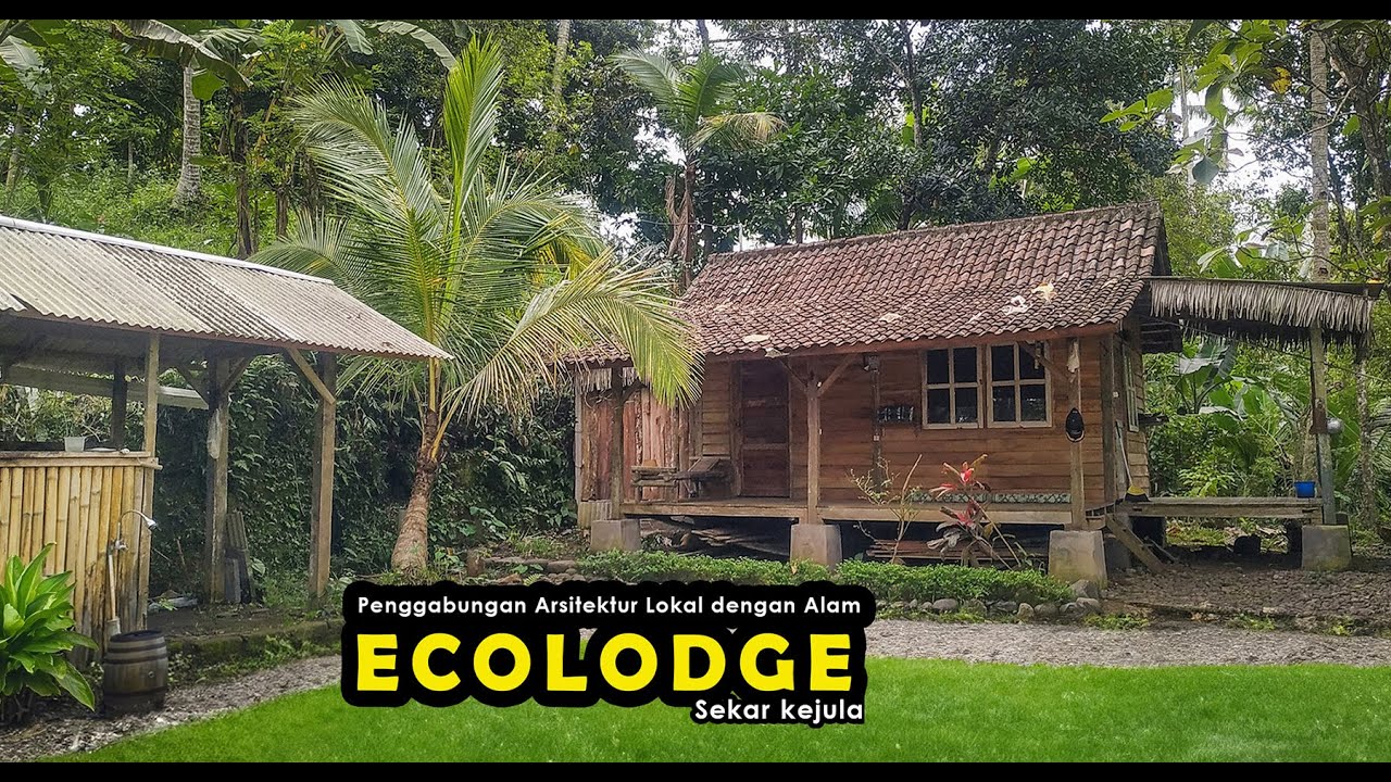 ECOLODGE SEKAR KEJULA, HOMESTAY YANG MENYATU DENGAN ALAM