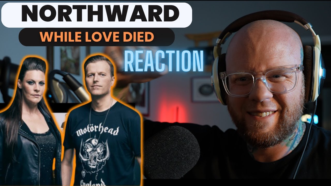 NORTHWARD - While Love Died | First time REACTION (FLOOR)