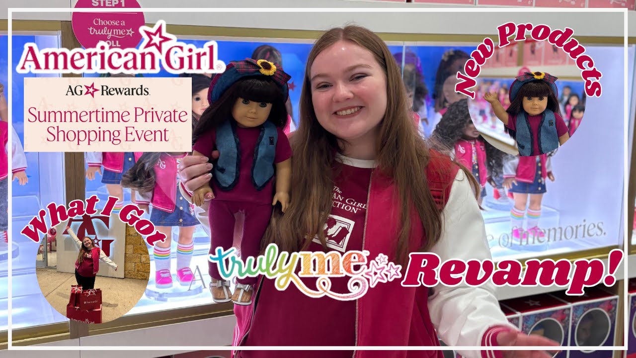 American Girl AG Rewards Private Shopping Truly Me Revamp!