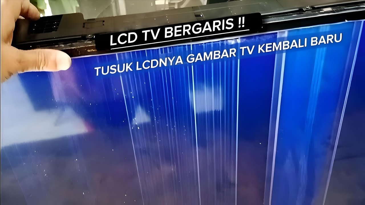 LCD TV RUSAK BERGARIS ‼️ Tusuk lcdnya gambar tv kembali baru 
