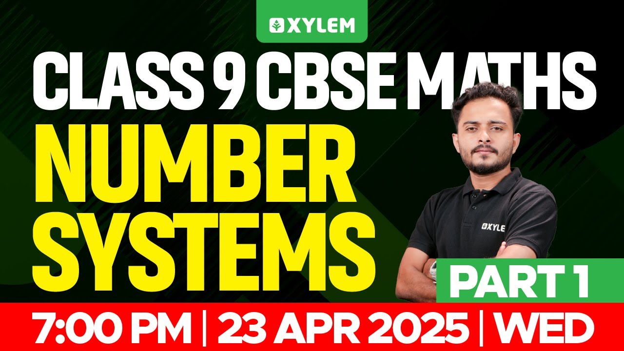 Class 9 CBSE Maths | Number Systems / Part 1 | Xylem Class 9 CBSE