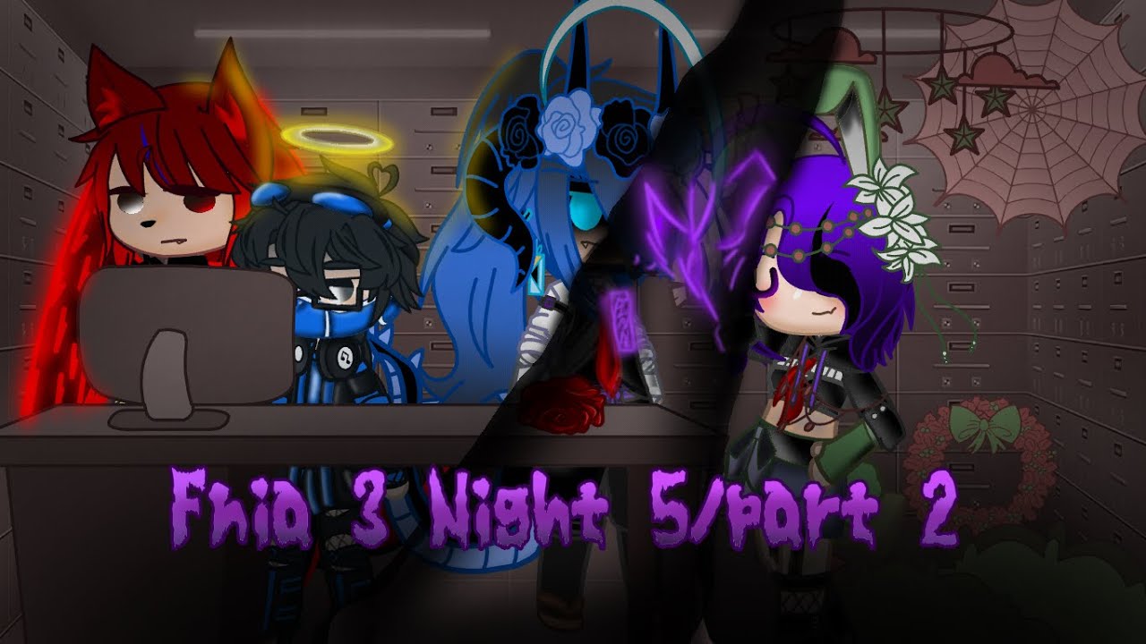 Fnia 3 Night 5/Part 2||Gacha Club||Black Dragon