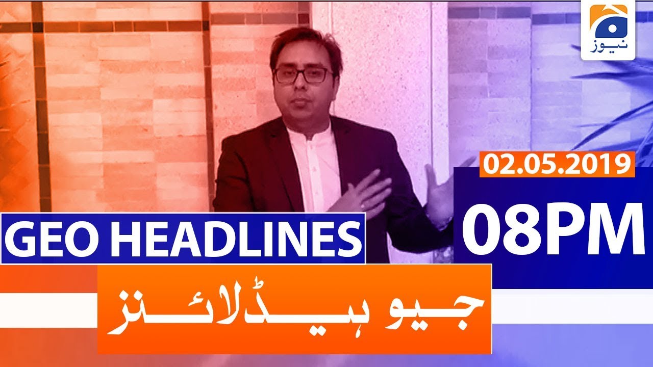 Geo Headlines 08 PM | 2nd May 2020