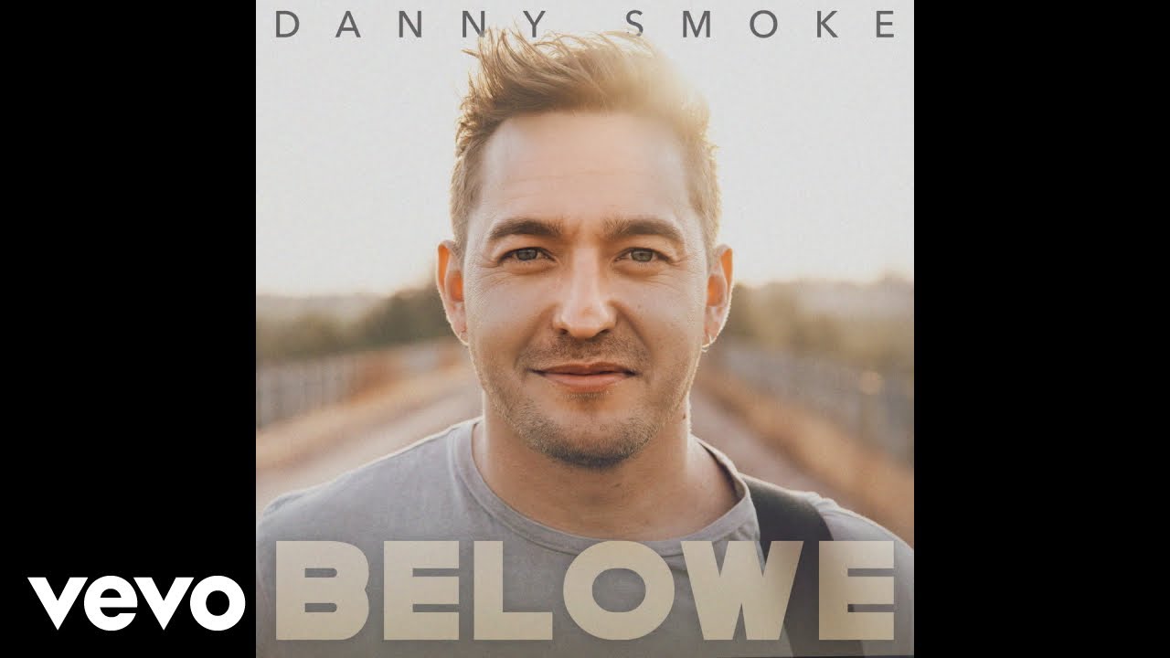 Danny Smoke - Belowe (Official Audio)