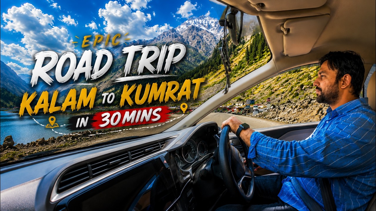 Lahore to Kumrat Complete Road Trip Guide | Kalam, Utror, Badgoi Top & Kumrat | 4K