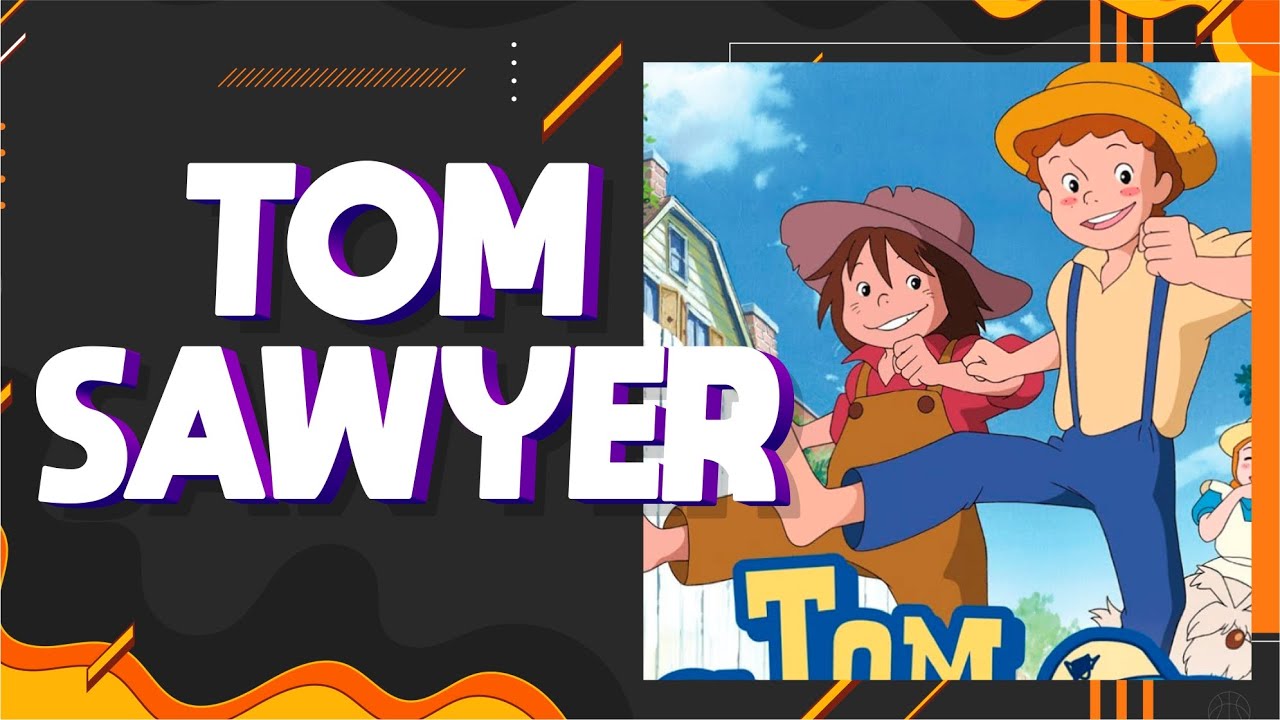 Recordemos las aventuras de Tom Sawyer la serie animada de los 80s
