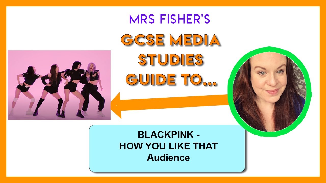 GCSE Media — BlackPink's How You Like That — Зрители