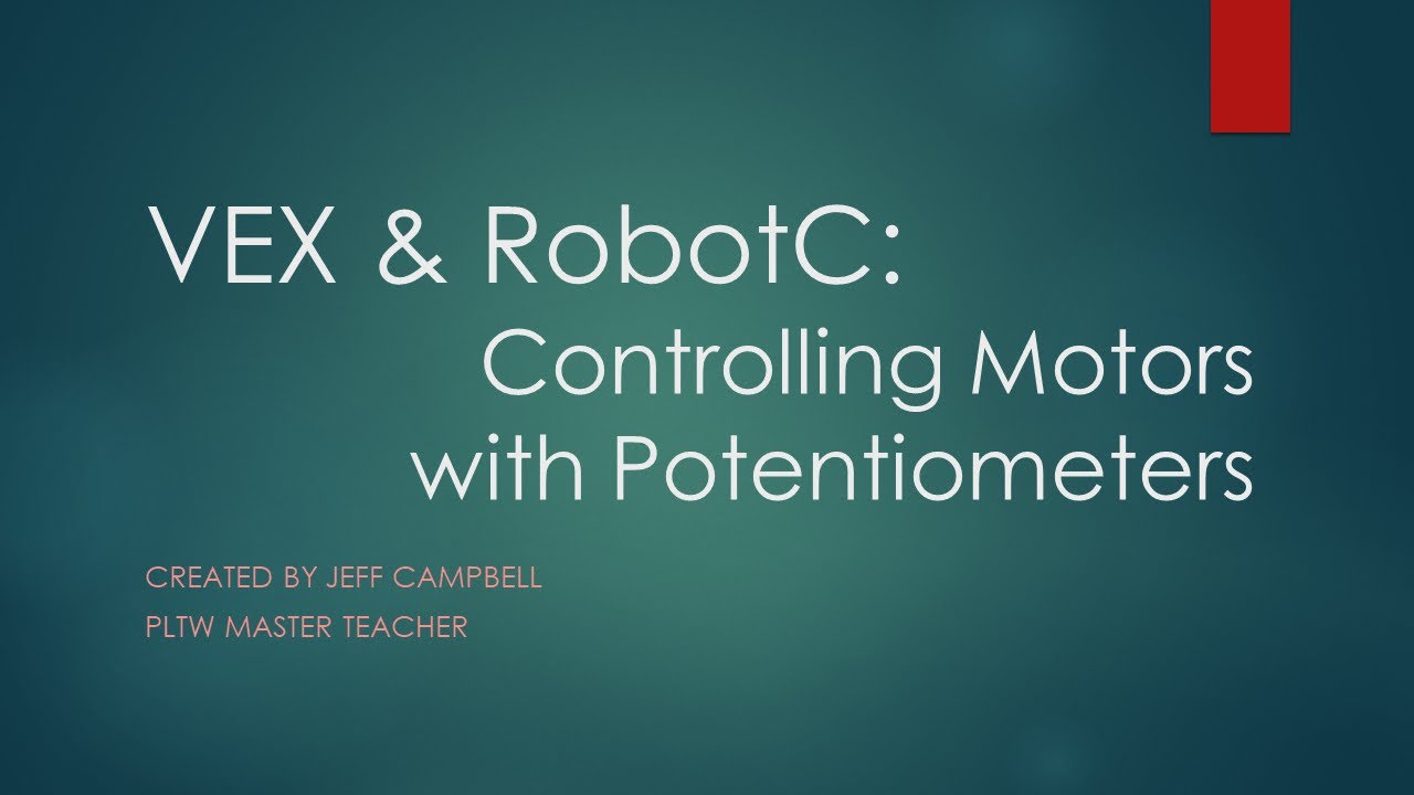 VEX & RobotC: Controlling Motors with Potentiometers