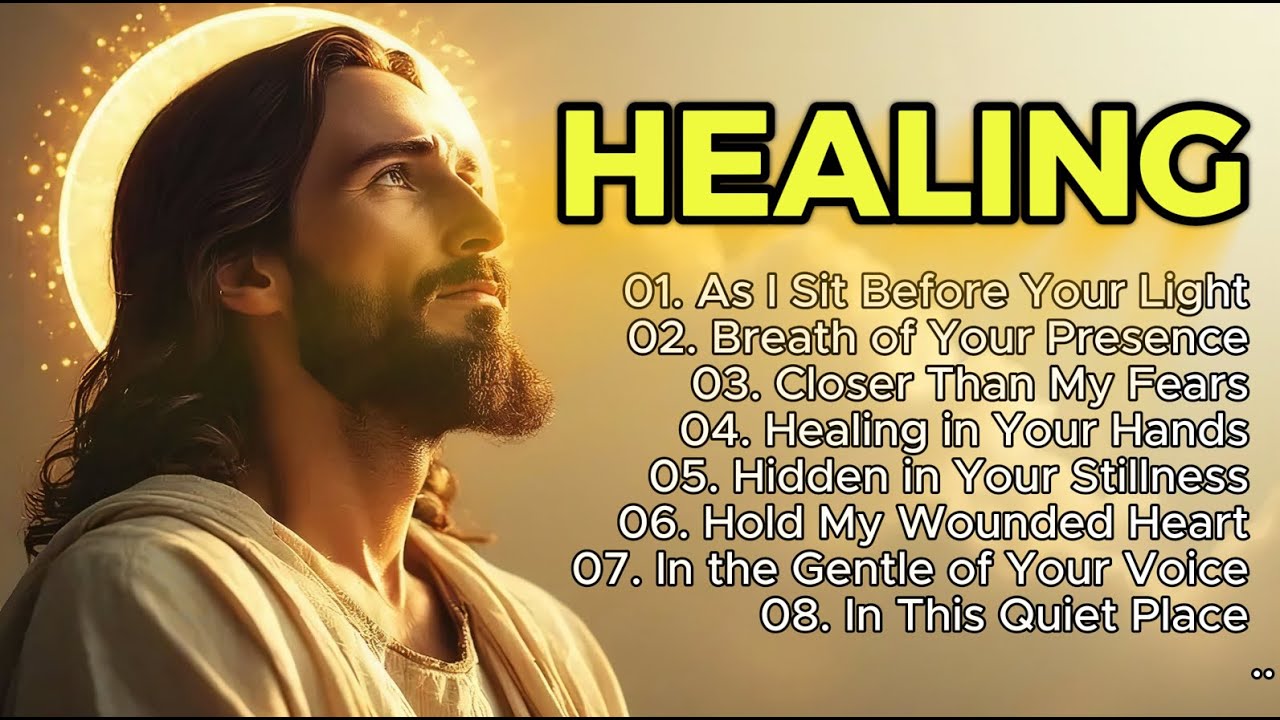 Soft Worship Songs for Healing & Peace | Calm Christian Music Playlist