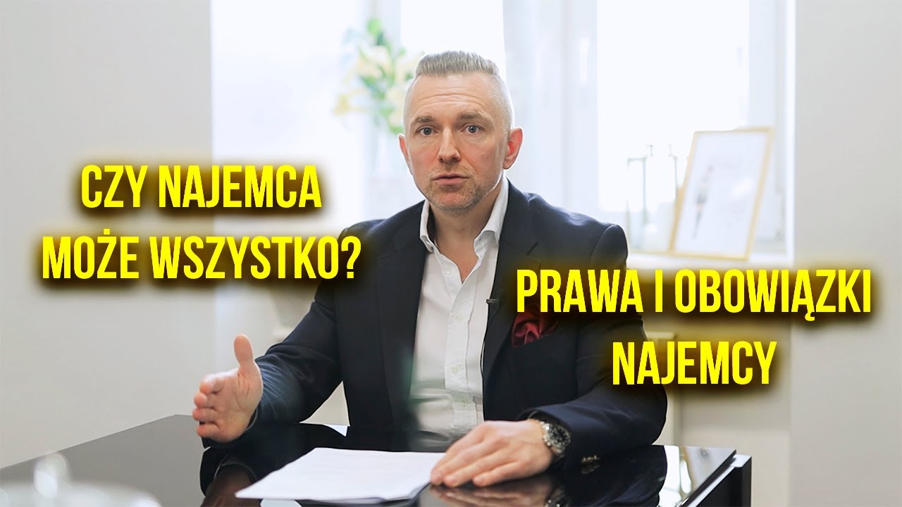 CZY NAJEMCA MOŻE WSZYSTKO? PRAWA I OBOWIĄZKI NAJEMCY #41
