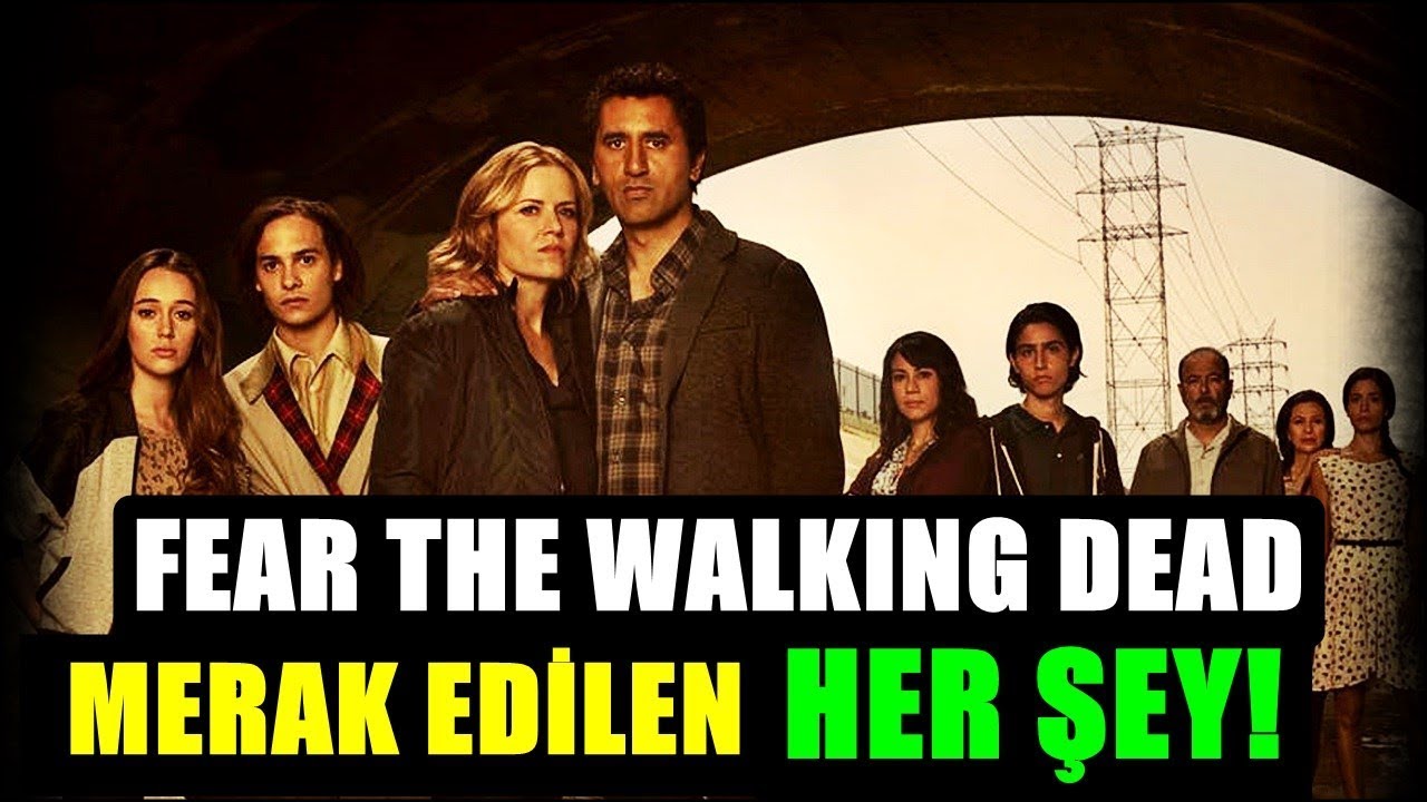 Fear The Walking Dead Nedir? Bilmeniz Gerekenler!