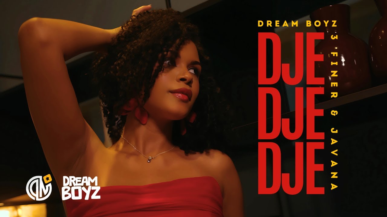 DREAM BOYZ - Djedjedje ft  @3_Finer  e Javana (Official Video)