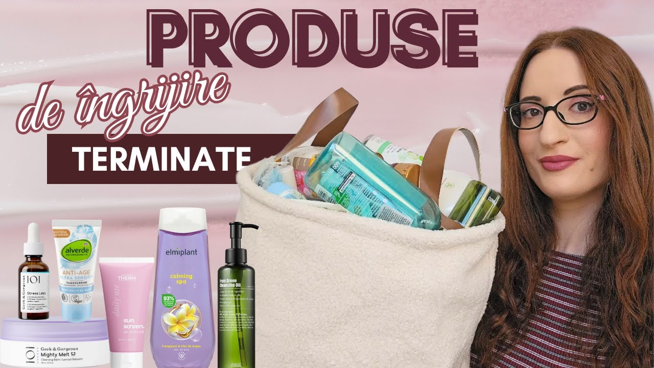 Produse de îngrijire terminate 🧴✨ Geek&Gorgeous, Synergy Therm, Balea, Alverde, Elmiplant etc. 🩵