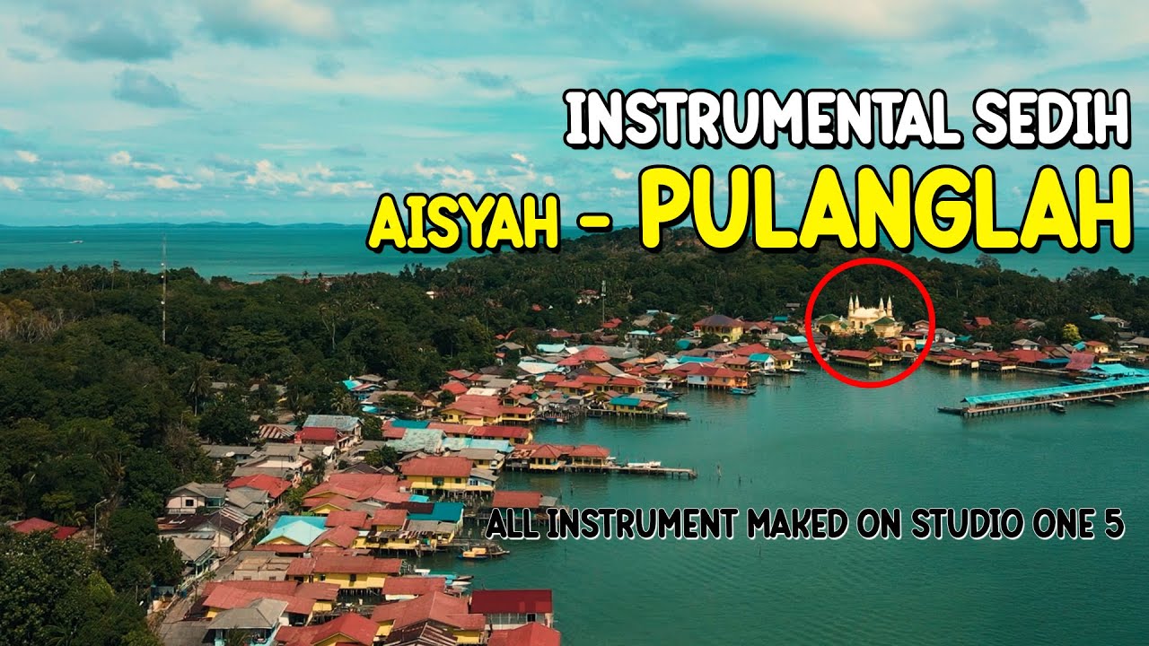 AISYAH - PULANGLAH INSTRUMENTAL VERSION