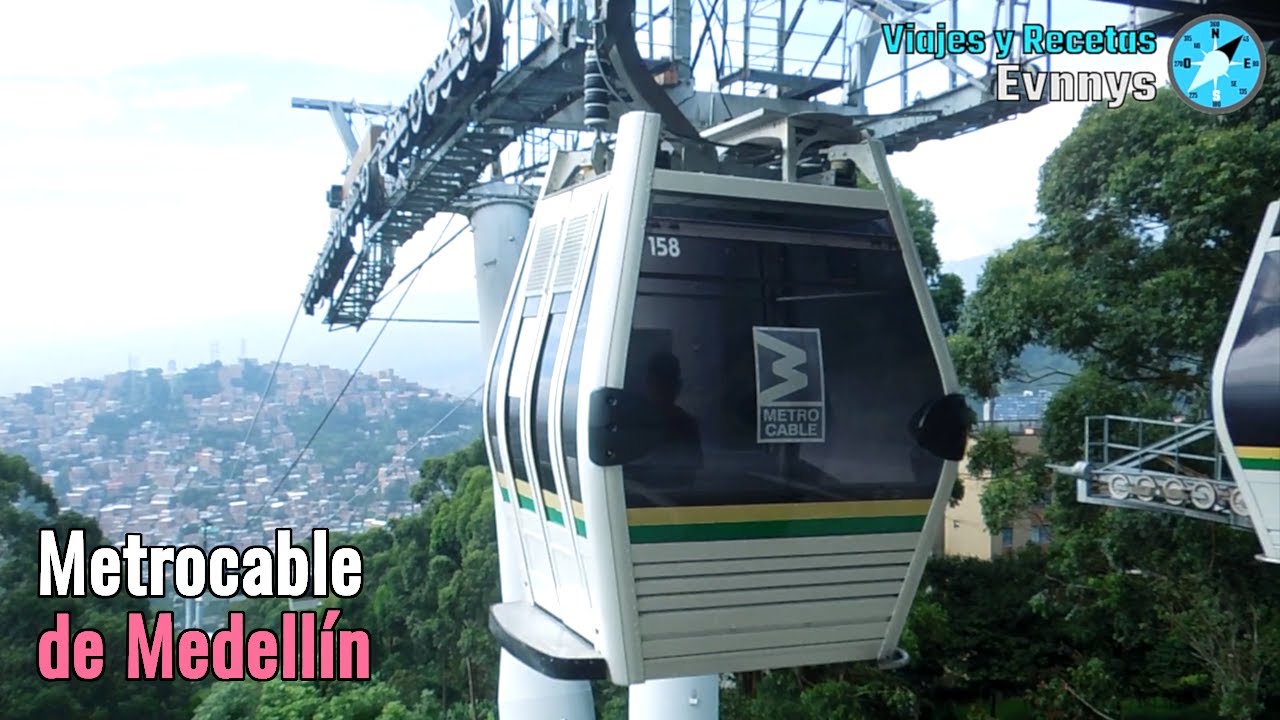 Metrocable de Medellín – Antioquia - Colombia [Viajes y Recetas Evnnys]
