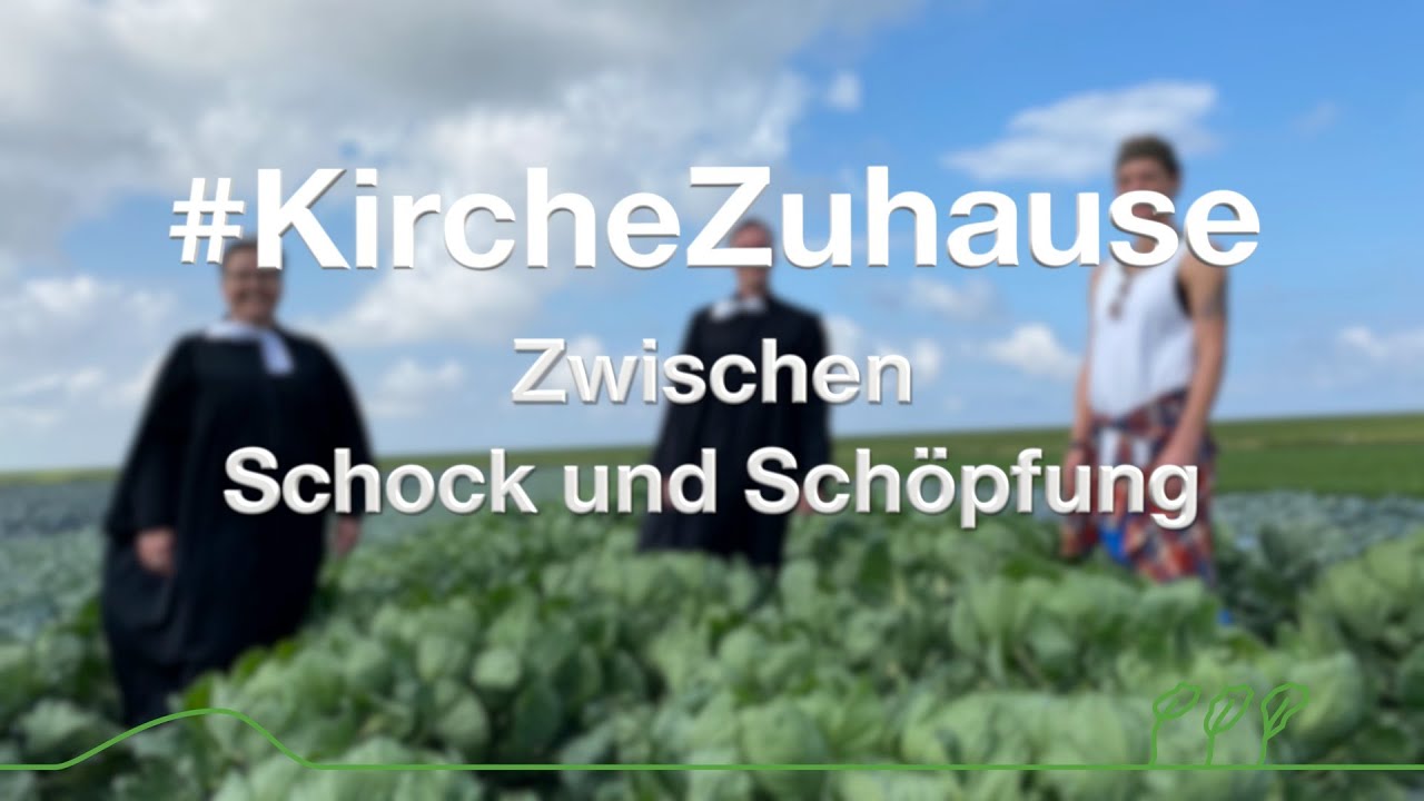 #KircheZuhause - Zwischen Schock und Sch&ouml;pfung - Musikalischer Gedankengang | Kirche Dithmarschen