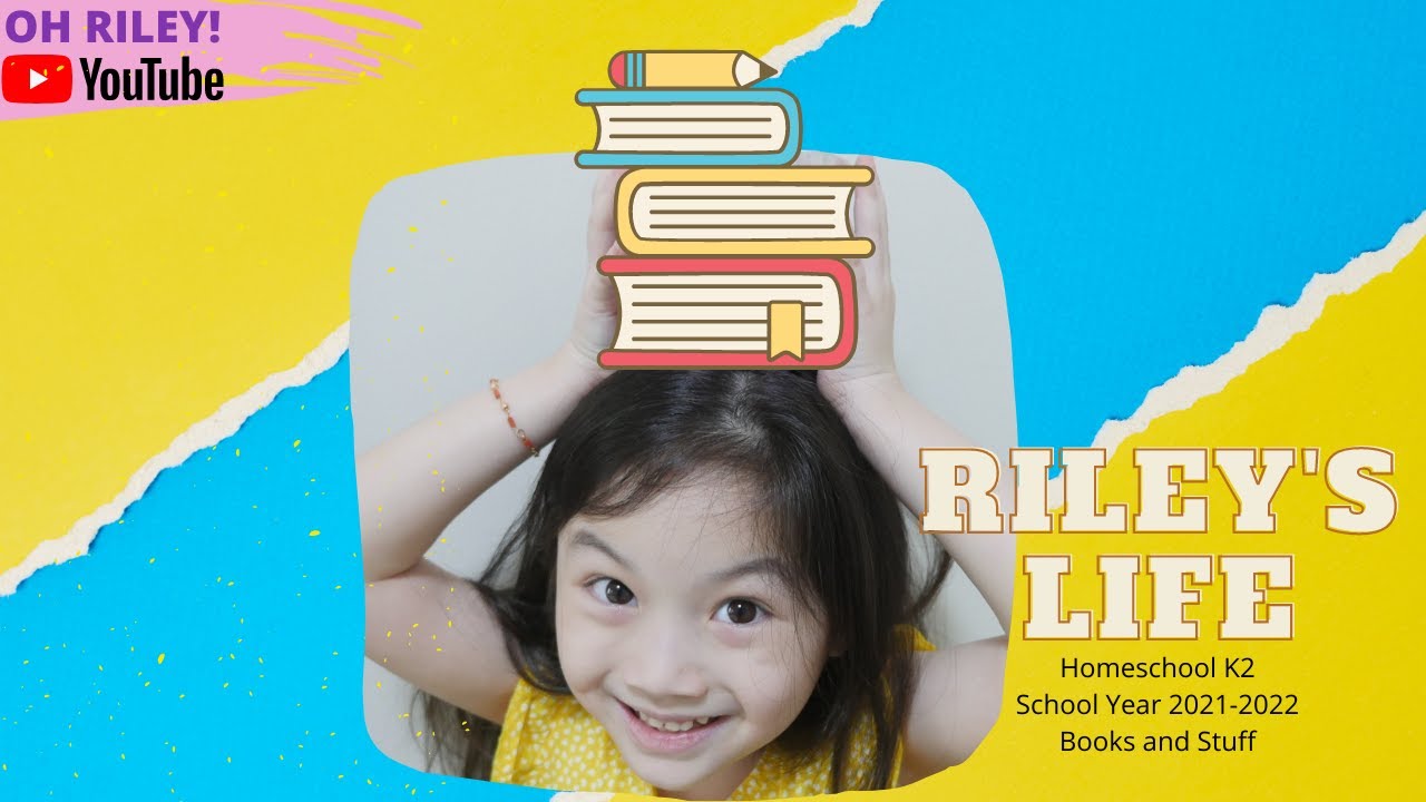 Riley's Life #47: Homeschool Global K2 School Year 2021-2022 Books & Stuff for HG Touch Program